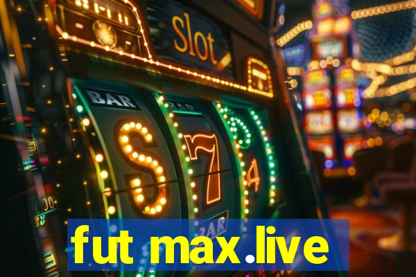 fut max.live